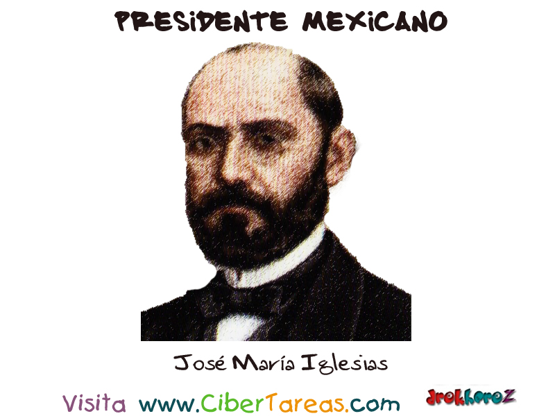 Jose Maria Iglesias - Presidente Mexicano - Jose-Maria-Iglesias-Presidente-Mexicano