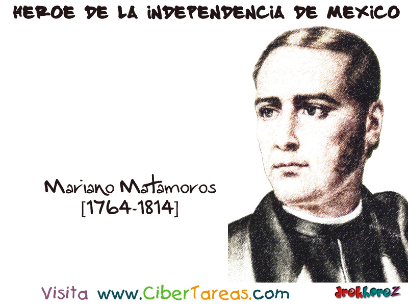 Mariano Matamoros - Heroe de la Independencia de Mexico - Mariano-Matamoros-Heroe-de-la-Independencia-de-Mexico