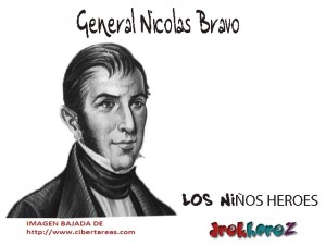 General Nicolas Bravo los niños heroes