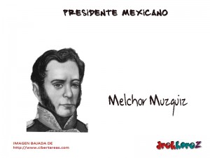 Melchor Muzquiz Presidente Mexicano