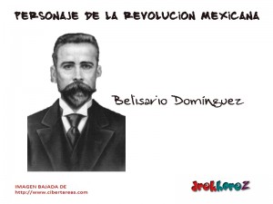 Belisario Dominguez Personaje de la Revolucion Mexicana