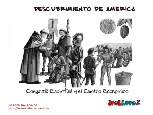 Conquista Espiritual y el Cambio Economico descubrimiento de America