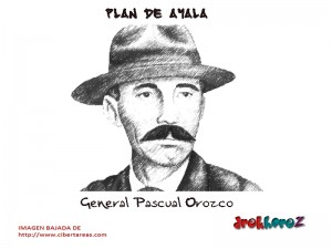 General Pascual Orozco Plan de Ayala