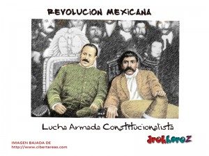 Lucha Armada Constitucionalista Revolucion Mexicana