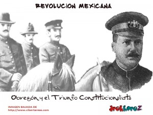 Obregon y el Triunfo Constitucionalista Revolucion Mexicana