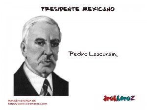 Pedro Lascurain Presidente Mexicano