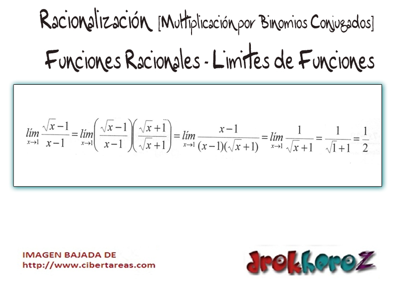 Portero Carrera Christchurch Racionalizacion (multiplicacion por binomios conjugados)-Funciones  Racionales-Limites de Funciones – CiberTareas