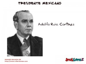 Adolfo Ruiz Cortinez Presidente Mexicano