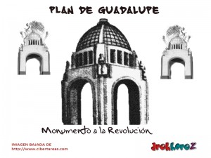 Modumento a la Revolucion Plan de Guadalupe