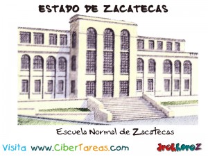 Escuela Normal de Zacatecas-Estado de Zacatecas