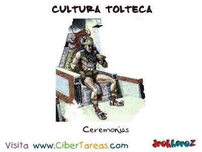 Ceremonias - Cultura Tolteca