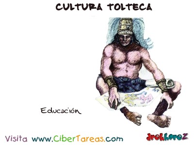 Educacion - Cultura Tolteca