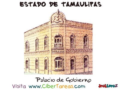 Palacio de Gobierno - Estado de Tamaulipas