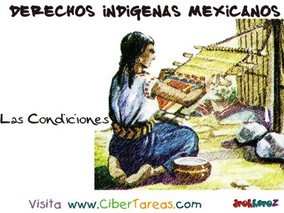 Condiciones Indigenas - Derechos Indigenas Mexicanos