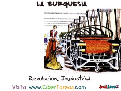 Revolucion Industrial - La Burguesia