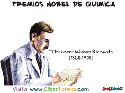 Theodore William Richards[1868-1928]-Premios Nobel de Quimica