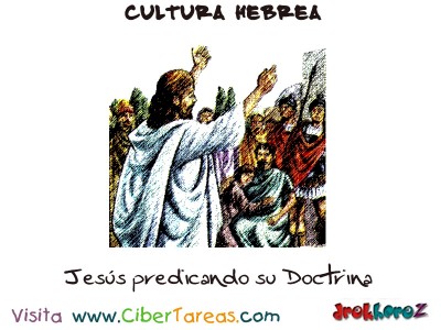 Jesus predicando su Doctrina - Cultura Hebrea