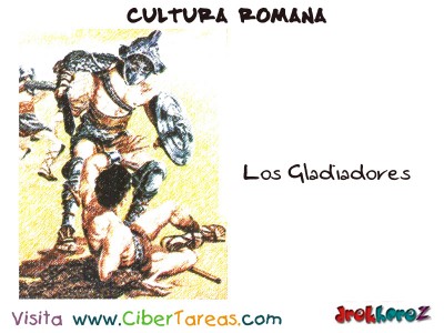 Los Gladiadores - Cultura Romana