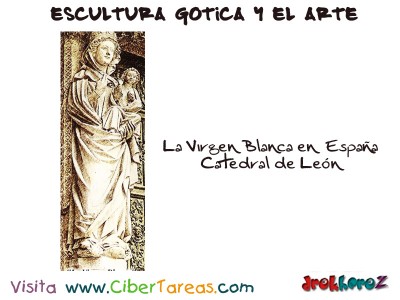 Virgen Blanca en España - Escultura Gotica y el Arte