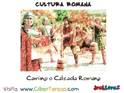 Caminos o Calzada Romana Cultura Romana