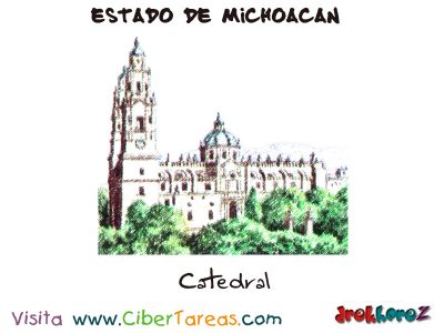 Catedral Estado de Michoacan