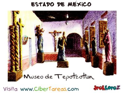 Museo de Tepotzotlan Estado de Mexico