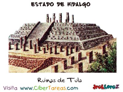Ruinas de Tula Estado de Hidalgo