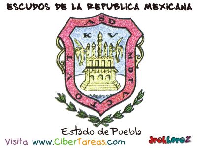 Escudo de Puebla Escudos de la Republica Mexicana