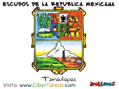 Tamaulipas Escudos de la Republica Mexicana
