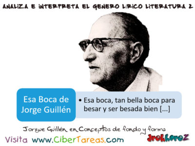 Jorgue Guillen en Conceptos de Fondo y Forma Analiza e Interpreta el Genero Lirico en Literatura
