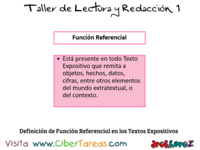 Definicion de Funcion Referencial en los Textos Expositivos Taller de Lectura y Redaccion