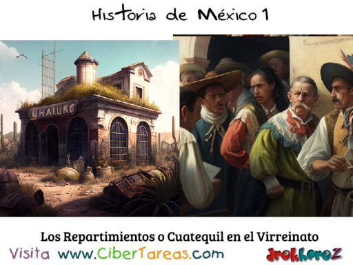 Repartimiento o Cuatequil en el Virreinato de la Nueva España – Historia de México 1 0