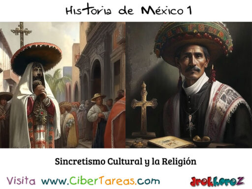 Sincretismo Cultural y la Religión – Historia de México 1 0