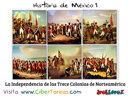 La Independencia de las Trece Colonias de Norteamérica – Historia de México 1 0