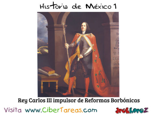 Surgimiento de las Reformas Borbónicas – Historia de México 1 0