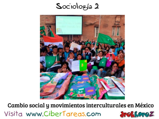 Cambio social y movimientos interculturales en México (movimientos urbanos) – Sociología 2 0