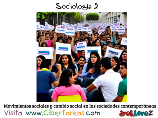 Movimientos sociales y cambio social en las sociedades contemporáneas – Sociología 2 0