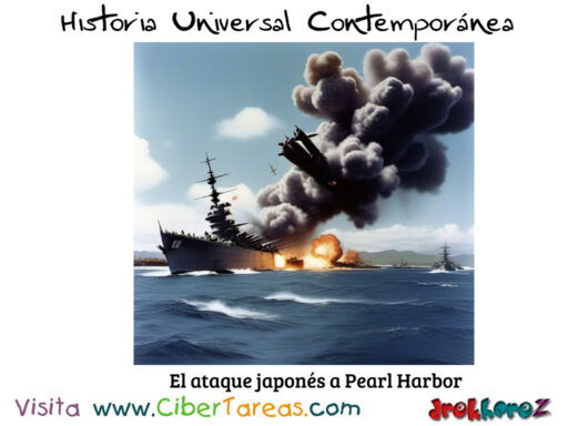 El ataque japonés a Pearl Harbor Inicio de la Segunda Guerra Mundial – Historia Universal Contemporánea 0