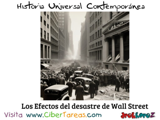 Los Efectos del desastre de Wall Street – Historia Universal Contemporánea 0