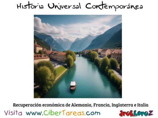 Recuperación económica de Alemania, Francia, Inglaterra e Italia – Historia Universal Contemporánea 1
