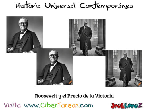 Roosevelt y el Precio de la Victoria – Historia Universal Contemporánea 0