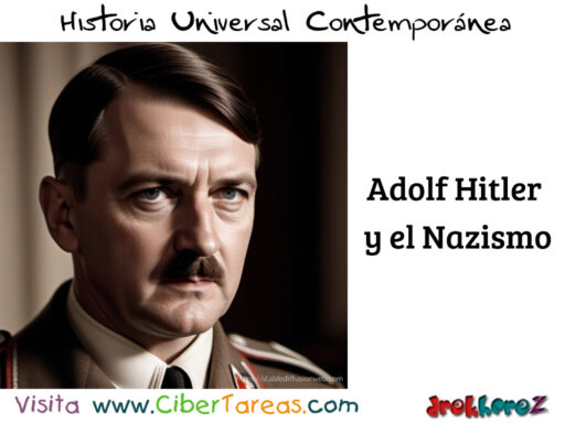 El Nazismo y el Ascenso de Adolf Hitler – Historia Universal Contemporánea 0