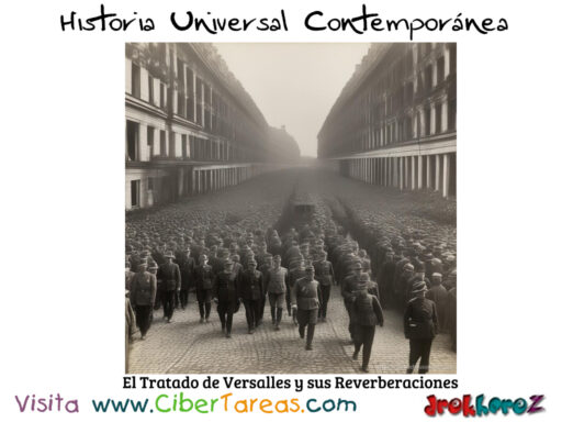 El Tratado de Versalles y sus Reverberaciones – Historia Universal Contemporánea 0