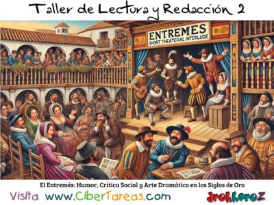 El Entremés: Humor, Crítica Social y Arte Dramático – Taller de Lectura y Redacción 2 0