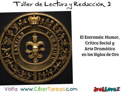 El Entremés: Humor, Crítica Social y Arte Dramático – Taller de Lectura y Redacción 2 1
